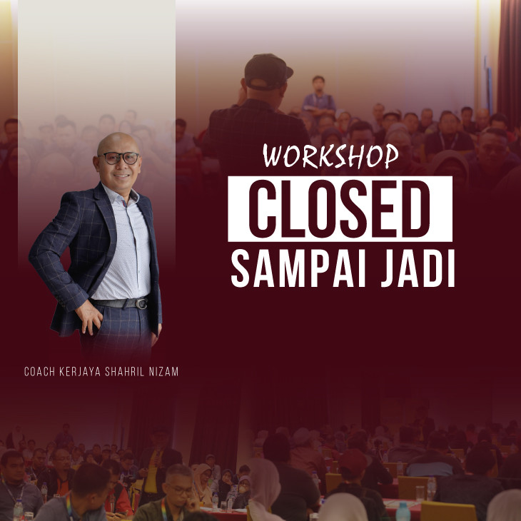 WORKSHOP CLOSED SAMPAI JADI